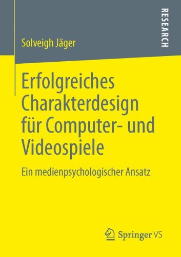 Cover for Solveigh Jager · Erfolgreiches Charakterdesign Fur Computer- Und Videospiele: Ein Medienpsychologischer Ansatz (Paperback Bog) [2013 edition] (2013)