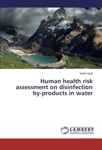 Cover for Vedat Uyak · Human Health Risk Assessment on Disinfection By-products in Water (Taschenbuch) (2013)