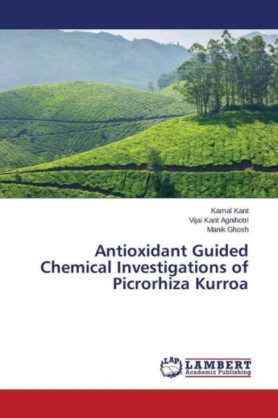 Cover for Kant Kamal · Antioxidant Guided Chemical Investigations of Picrorhiza Kurroa (Paperback Book) (2015)