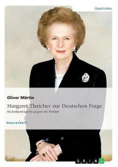 Cover for Märtin · Thatcher zur Deutschen Frage. Be (Bog) (2015)