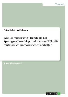 Cover for Erdmann · Was ist moralisches Handeln? Ei (Book)