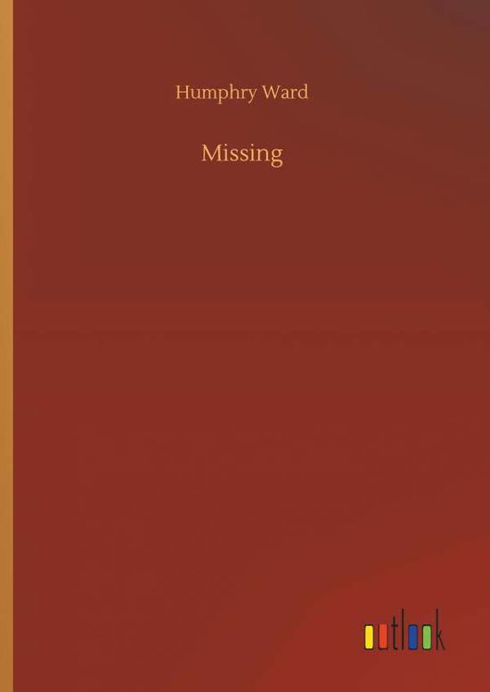 Cover for Humphry Ward · Missing (Inbunden Bok) (2018)