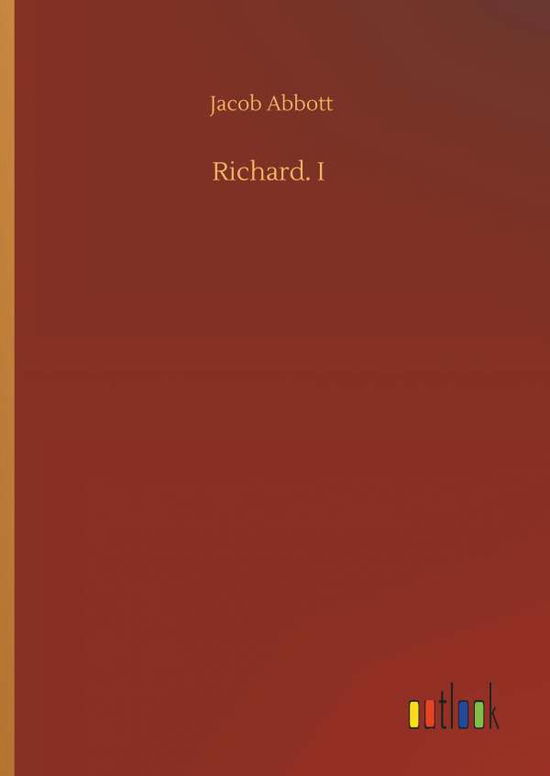 Cover for Abbott · Richard. I (Book) (2019)