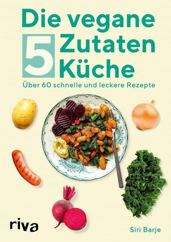 Cover for Barje · Die vegane 5-Zutaten-Küche (Book)