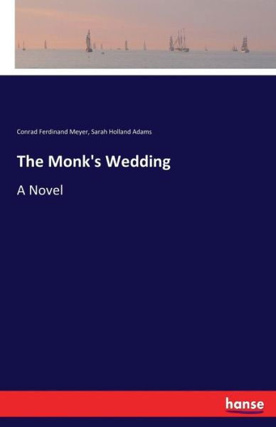 Cover for Meyer · The Monk's Wedding (Book) (2016)