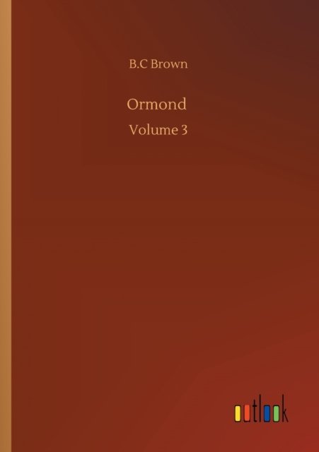 Cover for B C Brown · Ormond: Volume 3 (Paperback Book) (2020)