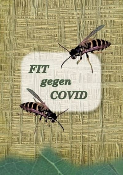 Cover for Tatiana Friesen · FIT gegen COVID (Paperback Book) (2021)