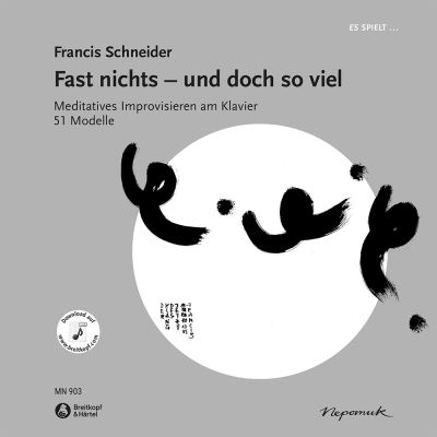 Fast nichts - und doch so viel (mit CD) - Francis Schneider - Książki - Breitkopf & Hartel - 9783765199257 - 7 lutego 2012