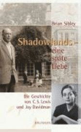 Cover for Brian Sibley · Shadowlands,eine SpÃ¤te Liebe (Book)