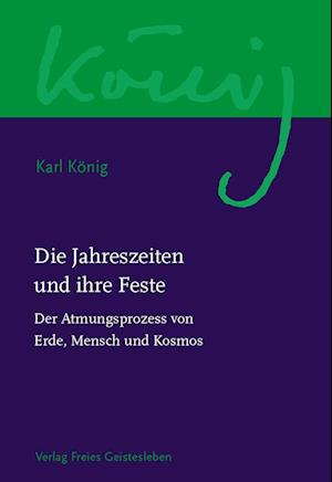 Cover for Karl König · Die Jahreszeiten und ihre Feste (Book) (2023)