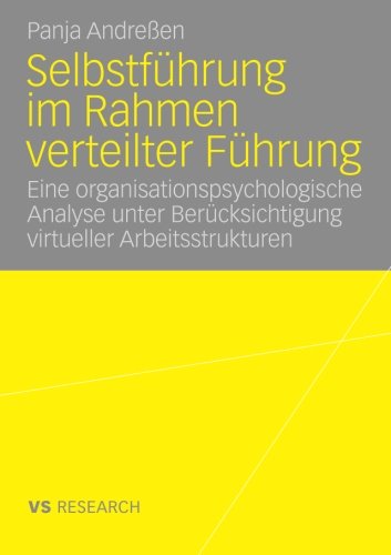 Cover for Panja Andressen · Selbstfuhrung Im Rahmen Verteilter Fuhrung: Eine Organisationspsychologische Analyse Unter Berucksichtigung Virtueller Arbeitsstrukturen (Paperback Book) [2008 edition] (2007)