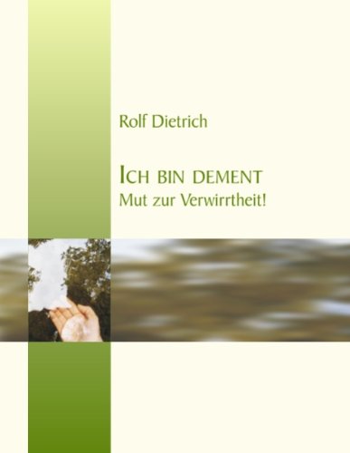 Cover for Rolf Dietrich · Ich Bin Dement (Paperback Book) [German edition] (2008)