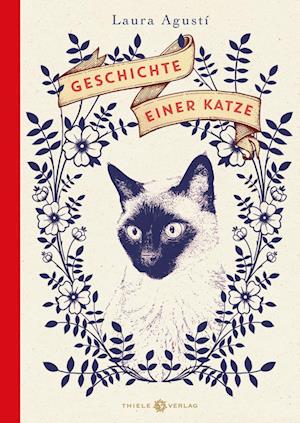 Geschichte einer Katze - Laura Agustí - Boeken - Thiele & Brandstätter Verlag - 9783851795257 - 23 februari 2023