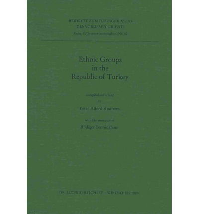 Cover for Peter Andrews · Ethnic Groups in the Republic of Turkey. B 60.1. (Tubinger Atlas Des Vorderen Orients (Tavo)) (Paperback Book) (2002)