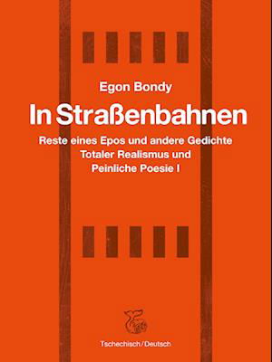 Cover for Egon Bondy · In Straßenbahnen (Book) (2023)