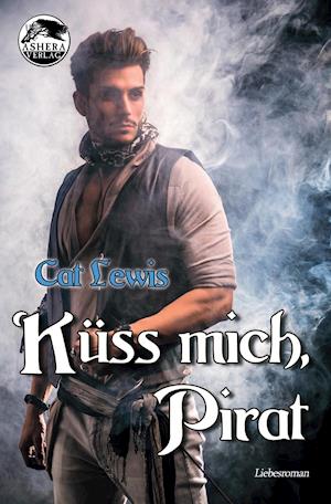 Cover for Cat Lewis · Küss mich, Pirat (Paperback Book) (2021)