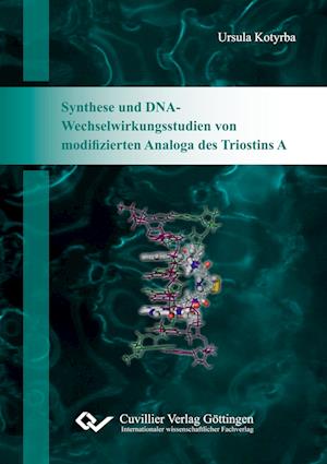 Cover for Ursula Kotyrba · Synthese und DNA-Wechselwirkungsstudien von modifizierten Analoga des Triostins A (Paperback Book) (2015)