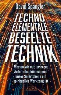 Cover for Spangler · TECHNO-ELEMENTALE: Beseelte Te (Bog)