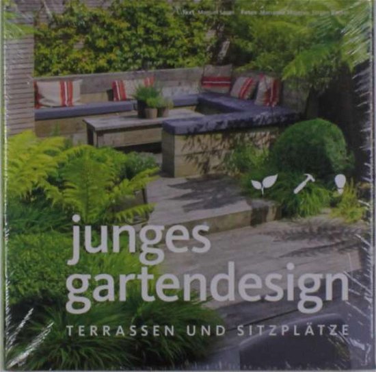 Cover for Sauer · Junges Gartendesign - Terrassen (Buch)