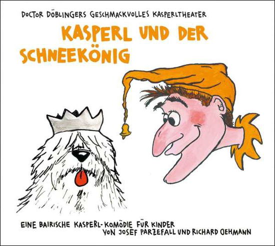 Kasperl Und Der Schneekönig - Doctor Döblingers Geschmackvolles Kasperltheater - Musique - HÃ–RKUNST - 9783956144257 - 