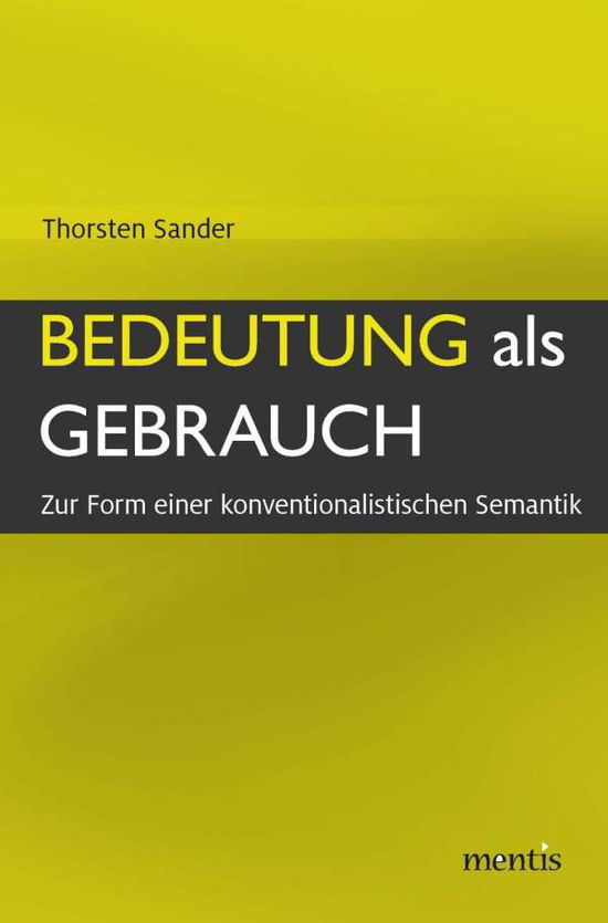 Cover for Sander · Bedeutung als Gebrauch (Book) (2018)