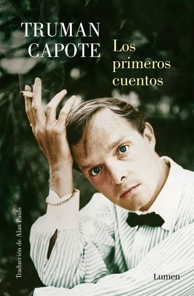 Cover for Truman Capote · Los primeros cuentos (Bok) [Primera edición. edition] (2017)