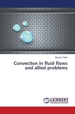 Cover for Teferi · Convection in fluid flows and al (Book) (2018)