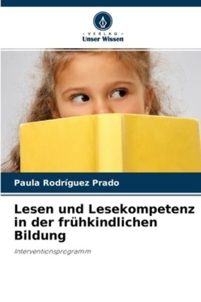 Cover for Paula Rodriguez Prado · Lesen und Lesekompetenz in der fruhkindlichen Bildung (Paperback Book) (2021)