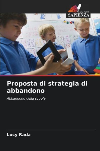 Cover for Lucy Rada · Proposta di strategia di abbandono (Paperback Book) (2021)