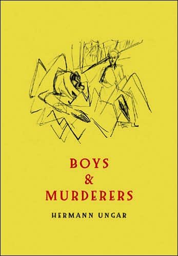 Cover for Hermann Ungar · Boys &amp; Murderers (Paperback Book) [1st edition] (2006)