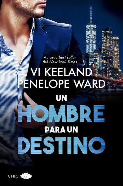 Cover for VI Keeland · Un Hombre Para Un Destino (Pocketbok) (2021)