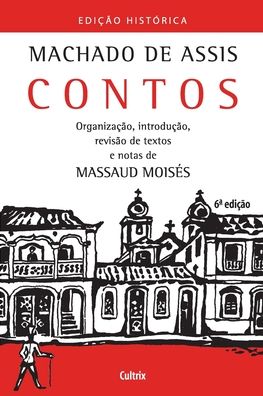 Contos de Machado de Assis - Massaud Moises - Livros - Grupo Pensamento - 9788531610257 - 11 de março de 2021