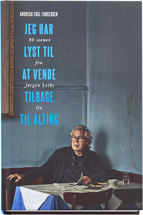 Cover for Andreas Fugl Thøgersen · Jeg har lyst til at vende tilbage til alting (Gebundesens Buch) [1. Ausgabe] (2017)