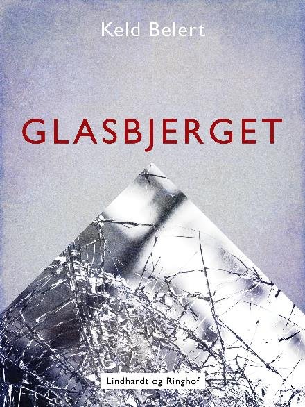 Cover for Keld Belert · Glasbjerget (Heftet bok) [1. utgave] (2017)