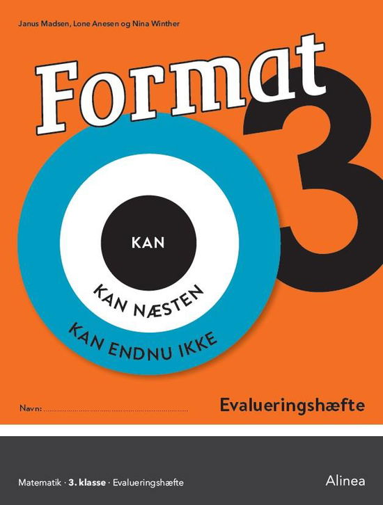 Format: Format 3, Evalueringshæfte - Janus Madsen; Nina Winther Arnt; Lone Anesen - Bøger - Alinea - 9788723530257 - 18. juli 2019