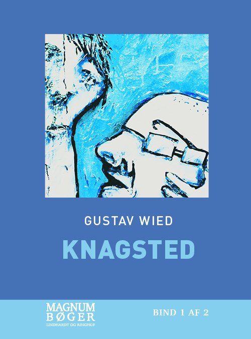 Cover for Gustav Wied · Knagsted (Storskrift) (Gebundesens Buch) [2. Ausgabe] (2021)