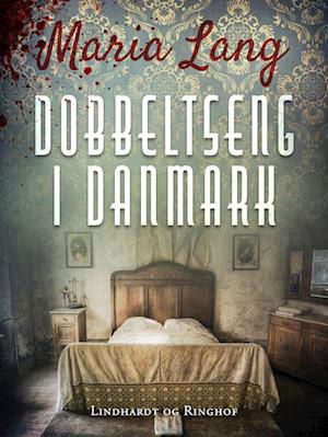 Cover for Maria Lang · Christer Wijk: Dobbeltseng i Danmark (Sewn Spine Book) [2. Painos] (2023)