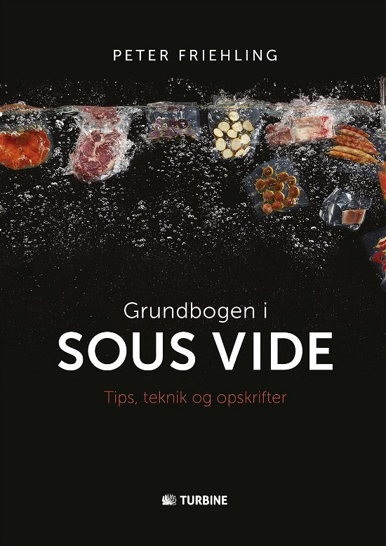 Cover for Peter Friehling · Grundbogen i sous vide (Hardcover Book) [1st edition] (2016)