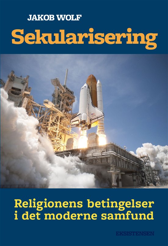 Sekularisering - Jakob Wolf - Books - Eksistensen - 9788741008257 - December 13, 2021