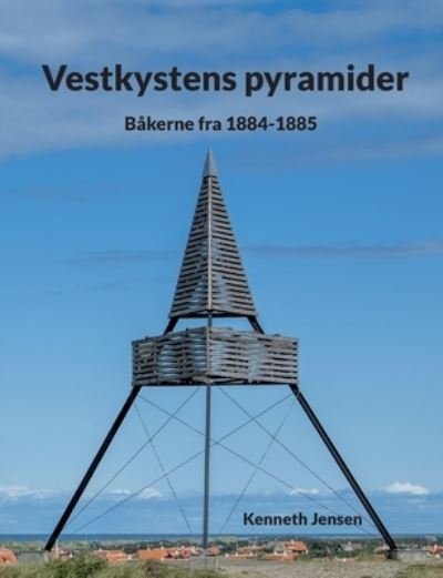 Cover for Kenneth Jensen · Vestkystens pyramider (Paperback Bog) [1. udgave] (2022)