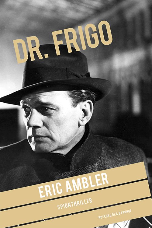 Cover for Eric Ambler · En Eric Ambler-triller: Dr. Frigo (Sewn Spine Book) [1. Painos] (2015)