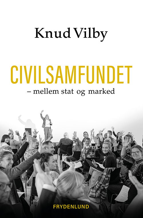 Knud Vilby · Civilsamfundet (Poketbok) [1:a utgåva] (2022)