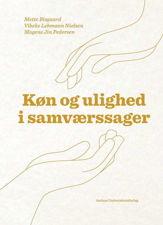 Cover for Mette Bisgaard, Vibeke Lehmann Nielsen, Mogens Jin Pedersen · Køn og ulighed i samværssager (Sewn Spine Book) [1st edition] (2021)