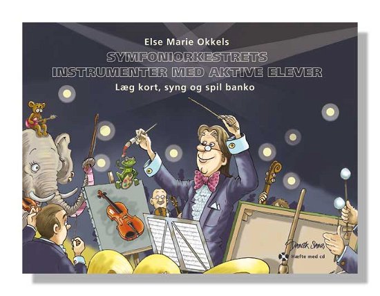 Cover for Else Marie Okkels · Symfoniorkestrets instrumenter med aktive elever (Bog) [1. udgave] (2009)