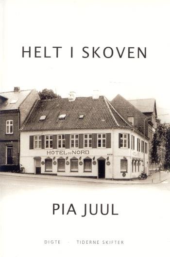 Cover for Pia Juul · Helt i skoven (Sewn Spine Book) [1st edition] (2005)