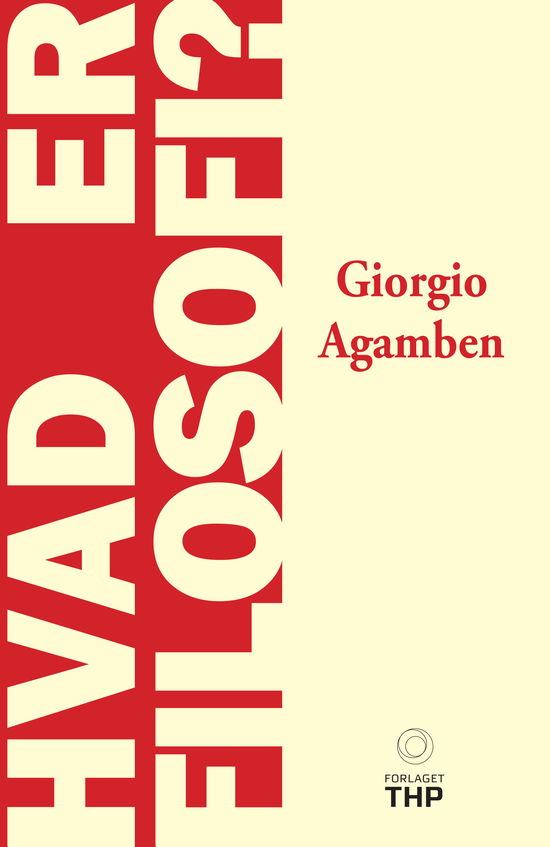 Cover for Giorgio Agamben · Hvad er Filosofi? (Paperback Bog) [1. udgave] (2023)