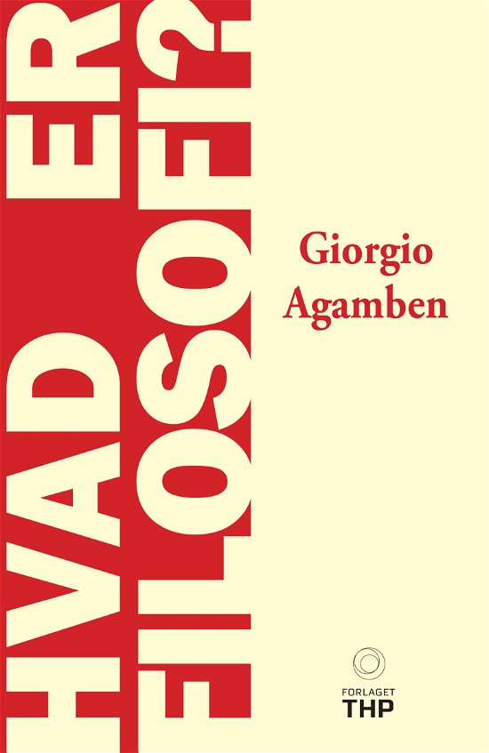Cover for Giorgio Agamben · Hvad er Filosofi? (Paperback Bog) [1. udgave] (2023)