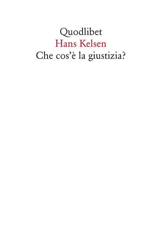 Che Cos'e La Giustizia? Lezioni Americane - Hans Kelsen - Książki -  - 9788874627257 - 