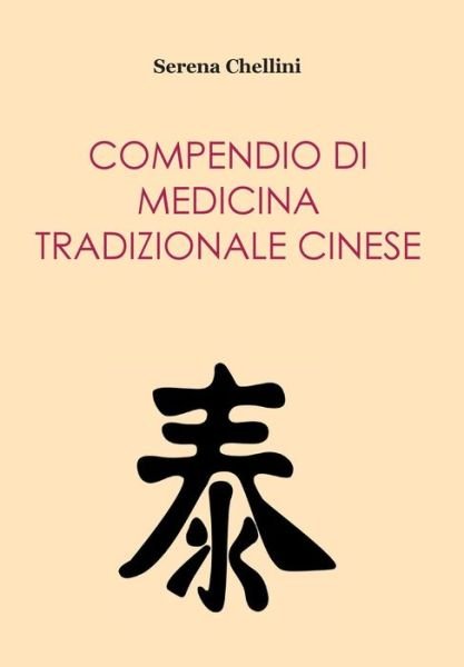 Cover for Serena Chellini · Compendio Di Medicina Tradizionale Cinese (Paperback Book) (2014)