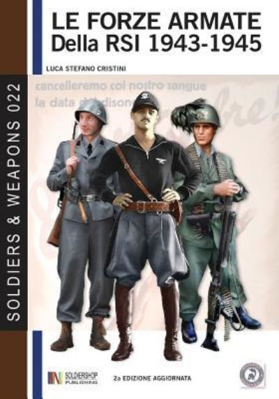Cover for Luca Stefano Cristini · Le forze armate della RSI 1943-1945 (Paperback Book) (2016)